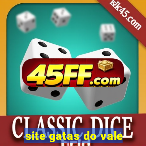 site gatas do vale